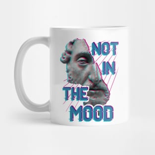 Not in the Mood Mug